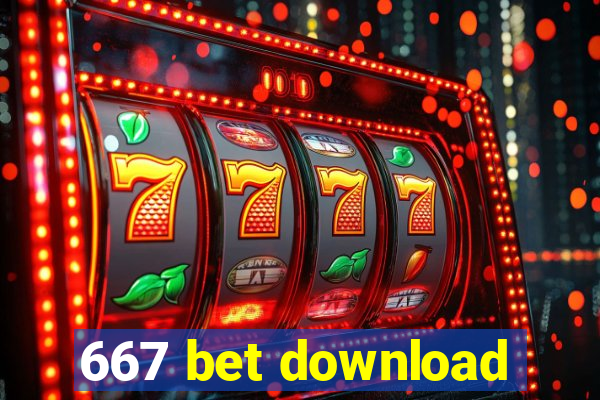 667 bet download